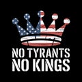 A crown features the pattern of the usa flag. Below the crown, the words \'No Tyrants No Kings\' are displayed Royalty Free Stock Photo