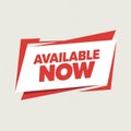 Red and white abstract shape with AVAILABLENOW text on a light gray background Royalty Free Stock Photo