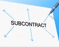 Subcontract Subcontracting Represents Out Sourcing And Freelance Royalty Free Stock Photo