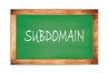 SUBDOMAIN text written on green school board Royalty Free Stock Photo