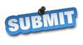 Submit concept 3d illustration isolated Royalty Free Stock Photo
