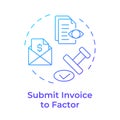 Submit invoice to factor blue gradient concept icon Royalty Free Stock Photo