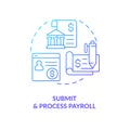 Submit and process payroll blue gradient concept icon