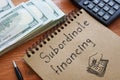 Subordinate financing is shown on the business photo using the text Royalty Free Stock Photo