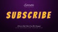 SUBSCRIBE editable text effect with yellow and purple colour easy for use Royalty Free Stock Photo
