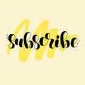 Subscribe. Lettering illustration.