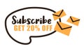 Subscribe to get twenty percent off price, sale