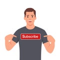 Subscriber concept illustration, man holds a subscribe button with a call to click
