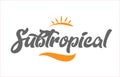 subtropical black hand writing word text typography design logo