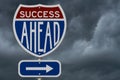 Success Ahead message on highway road sign