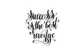 Success is the best revenge hand lettering positive quote Royalty Free Stock Photo
