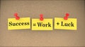 Success Equals Work Plus Luck Bulletin Board Saying 3d Illustration