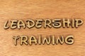 Leadership training message words sign wood