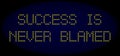 SUCCESS IS NEVER BLAMED Led Style Text with Glowing Dots