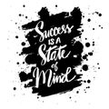 Success is a state of mind hand lettering.