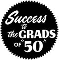 Success To The Grads Of 50