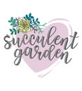 `Succulent garden` lettering