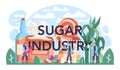 Sugar industry typographic header. Saccharose and fructose extracted