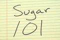 Sugar 101 On A Yellow Legal Pad Royalty Free Stock Photo