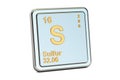 Sulfur S, chemical element sign. 3D rendering