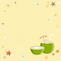 Summer background banner and frame with young coconut juice and