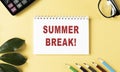 SUMMER BREACK inscription, glasses, notebook Royalty Free Stock Photo