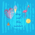 Summer design. Stay cool this summer text