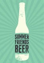 Summer, Friends, Beer. Typographic vintage grunge beer poster. Retro vector illustration. Royalty Free Stock Photo