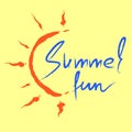 Summer fun - handwritten watercolor phrase.