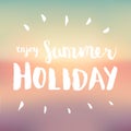 Summer holiday business advertisement hand drawing sing on blurred background