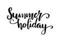 Summer holiday hand written letters. Vector summer message vector quote Royalty Free Stock Photo