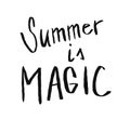 Summer is magic headline. Hand drawn calligraphy title text.