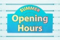 Summer Opening Hours type message with a sun on a green wood sign