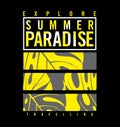 SUMMER PARADISE design typography, vector design text illustration, sign, t shirt graphics, print