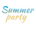 Summer party lettering watercolor, isolated, white background, for your design. Royalty Free Stock Photo