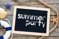 Summer party Text on blackboard