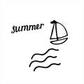 Summer poster with hand drawn elements. Yacht, waves and hand written inscription Summer