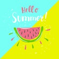 Summer poster with watermelon and hand-lettering quote. Royalty Free Stock Photo