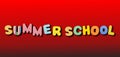 Summer school. Text with colorful letters on red color background