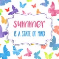 Summer is a state of mind. Watercolor banner with butterflies