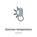 Summer temperature outline vector icon. Thin line black summer temperature icon, flat vector simple element illustration from