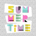 Summer time. Hand drawn original font. Design for shirts, prints, cards, posters.