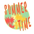 Summer Time illustration, background. Fun quote. Vintage fashion the best poster. Handwritten banner, logo or label. Colorful.