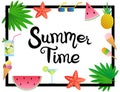 Summer Time. Lettering. Hand drawn Inscription in the frame. Decorated with watermelon, pineapple, ice cream, glasses, cocktail, Royalty Free Stock Photo