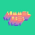 Summer Vibes - colorful text on turquoise grass background. Design print for summer season. 3D geometric letters, retro