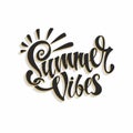 Summer vibes. Lettering. Card. Calligraphy. Stylish inspirational inscription. Vector.