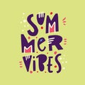 Summer Vibes phrase. Hand drawn vector lettering. Summer quote. Isolated on green background.