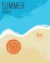 Summer vibes poster. Seaside top view. Sand and ocean with flip flops and umbrella, paradise landscape, vacation card with text, Royalty Free Stock Photo