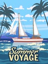 Summer Voyage Sailboat poster retro, sailing ship on the ocean, sea. Tropical cruise, summertime travel vacation. Vector Royalty Free Stock Photo