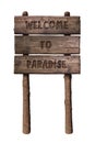 Summer Wooden Board Sign with Text, Welcome To Paradise Isolated On White Background Royalty Free Stock Photo